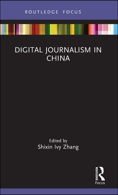 Digital Journalism in China