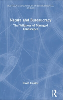 Nature and Bureaucracy