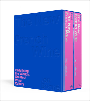 The New French Wine [Two-Book Boxed Set]: Redefining the World&#39;s Greatest Wine Culture