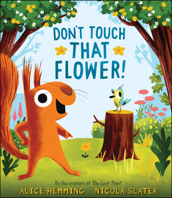 Don&#39;t Touch That Flower!