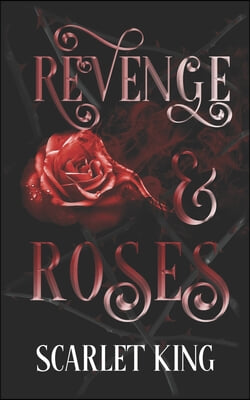 Revenge and Roses