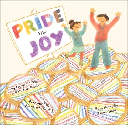 Pride and Joy: A Story about Becoming an Lgbtqia+ Ally