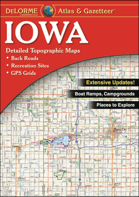 Delorme Atlas & Gazetteer: Iowa