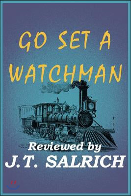 Go Set a Watchman - Reviewed