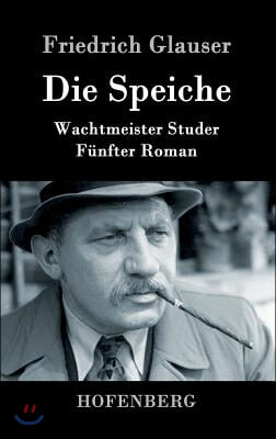 Die Speiche: Wachtmeister Studer Funfter Roman