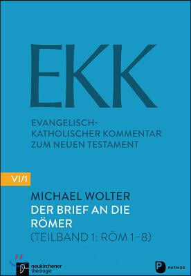 Der Brief an Die Romer: (Teilband 1: ROM 1-8)