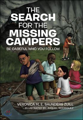 The Search for the Missing Campers: Be Careful Who You Follow