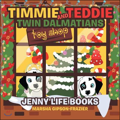 Timmie and Teddie Twin Dalmatians: Jenny Life Books