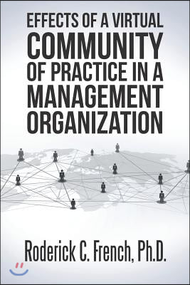 Effects of a Virtual Community of Practice in a Management-Consulting Organization