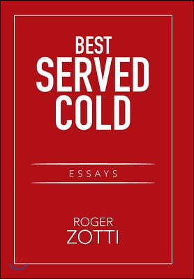 Best Served Cold: Essays