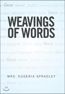 Weavings of Words