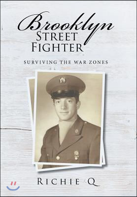 Brooklyn Street Fighter: Surviving the War Zones