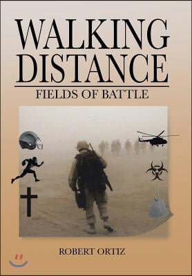 Walking Distance: Fields of Battle