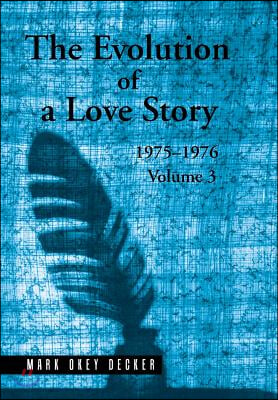 The Evolution of a Love Story: 1975-1976, Volume 3