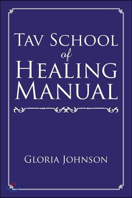 Tav School of Healing Manual