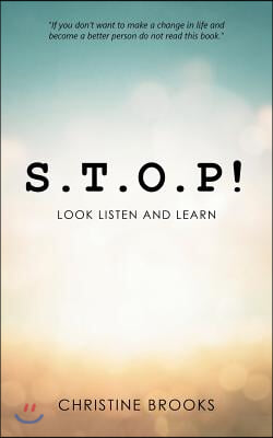 S.T.O.P!: Look Listen and Learn