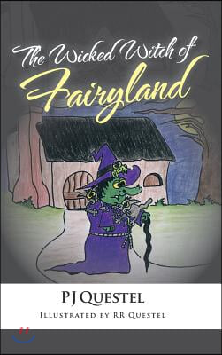 The Wicked Witch of Fairyland