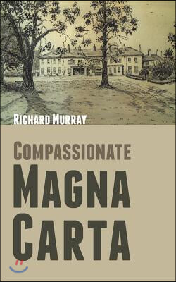 Compassionate Magna Carta