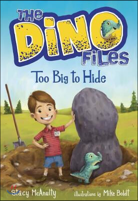 The Dino Files #2: Too Big to Hide