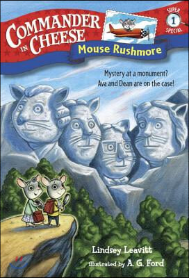 Commander in Cheese Super Special #1: Mouse Rushmore