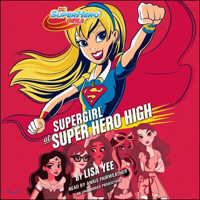 Supergirl at Super Hero High