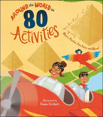 Around the World in 80 Activities: Mazes, Puzzles, Fun Facts, and More!