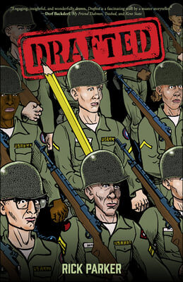 Drafted: An Illustrated Memoir of a Veteran&#39;s Service During the War in Vietnam