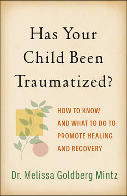 Has Your Child Been Traumatized?