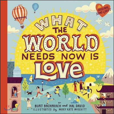 What the World Needs Now Is Love