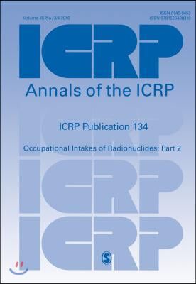 Icrp Publication 134: Occupational Intakes of Radionuclides: Part 2