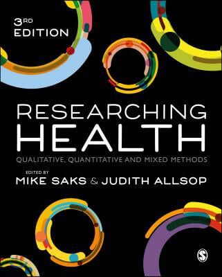 Researching Health: Qualitative, Quantitative and Mixed Methods