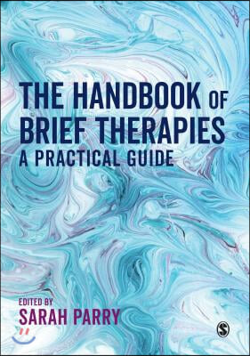 The Handbook of Brief Therapies: A Practical Guide