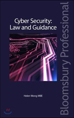 Cyber Security: Law and Guidance