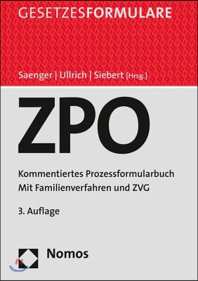 Zivilprozessordnung: Kommentiertes Prozessformularbuch