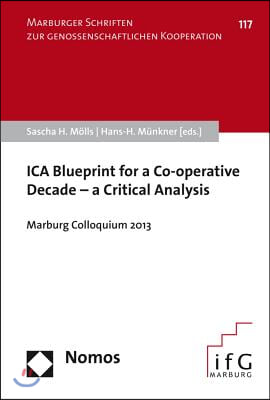 Ica Blueprint for a Co-Operative Decade - A Critical Analysis: Marburg Colloquium 2013
