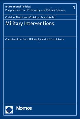 Military Interventions: Considerations from Philosophy and Political Science