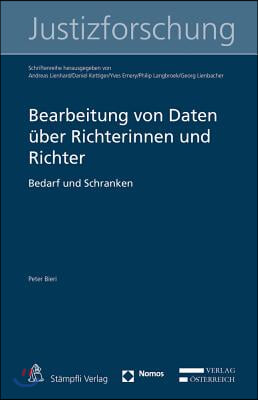 Bearbeitung Von Daten Uber Richterinnen Und Richter: Bedarf Und Schranken