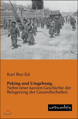 Peking und Umgebung.