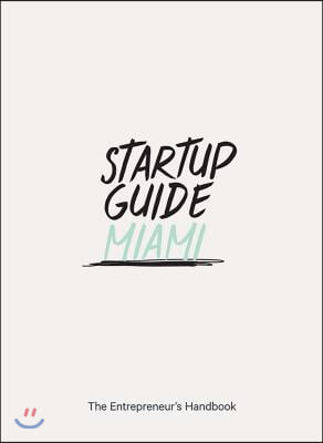 Startup Guide Miami