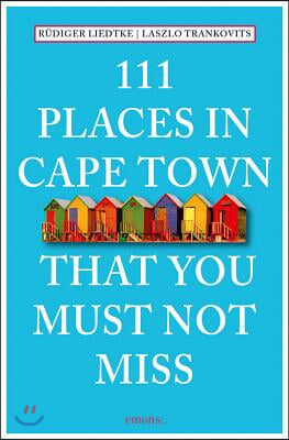 111 Places in Cape Town That You Must Not Miss