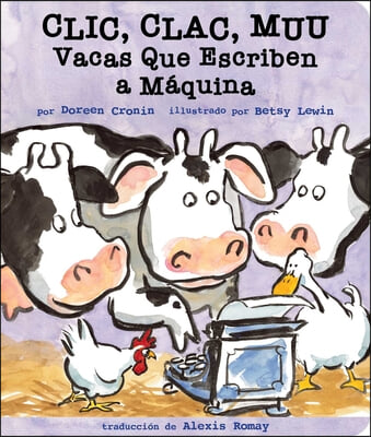 CLIC, Clac, Muu (Click, Clack, Moo): Vacas Que Escriben a Maquina