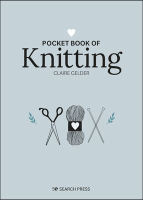 Pocket Book of Knitting: Mindful Crafting for Beginners