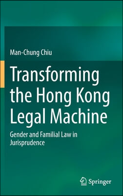 Transforming the Hong Kong Legal Machine