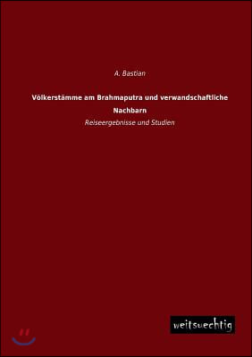 Volkerstamme Am Brahmaputra Und Verwandschaftliche Nachbarn