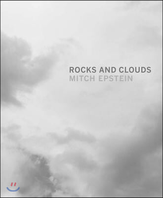 Mitch Epstein: Rocks and Clouds