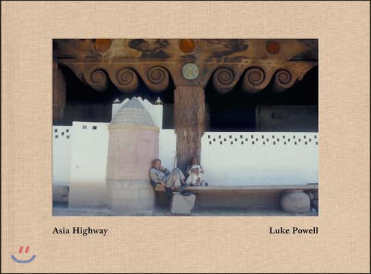 Luke Powell: Asia Highways