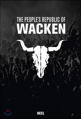 The Peoples Republic of Wacken