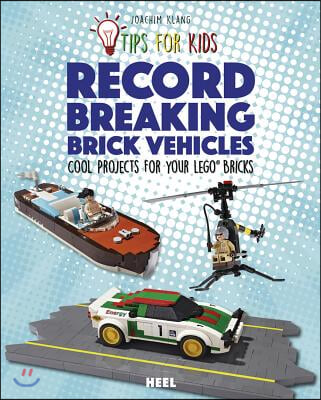 Record-Breaking Brick Vehicles: Cool Projects for Your Lego(r) Bricks