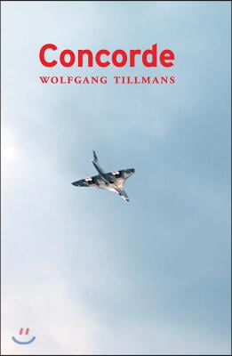 Wolfgang Tillmans: Concorde