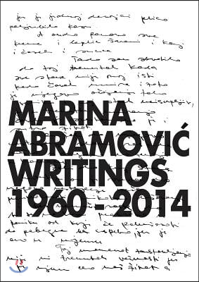 Marina Abramovic: Writings 1960a 2014